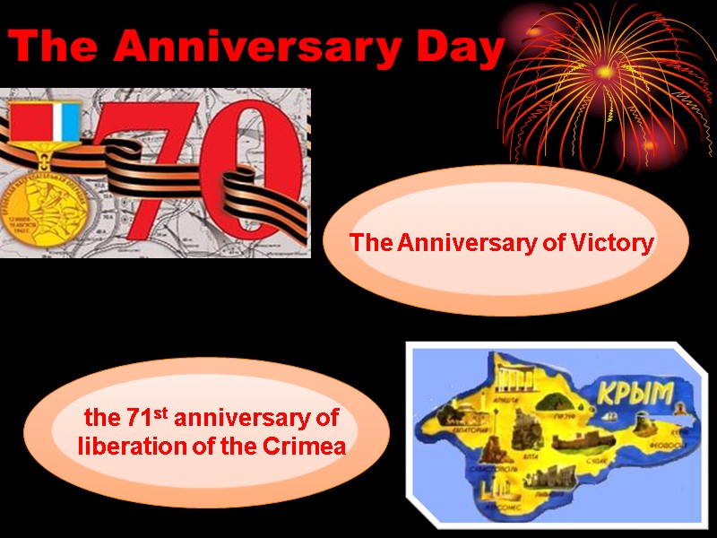 The Anniversary Day  The Anniversary of Victory the 71st anniversary of liberation of